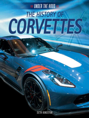 cover image of The History of Corvettes